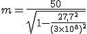 m = \frac{50}{\sqrt{1 - \frac{27,7^2}{(3\times10^8)^2}}}